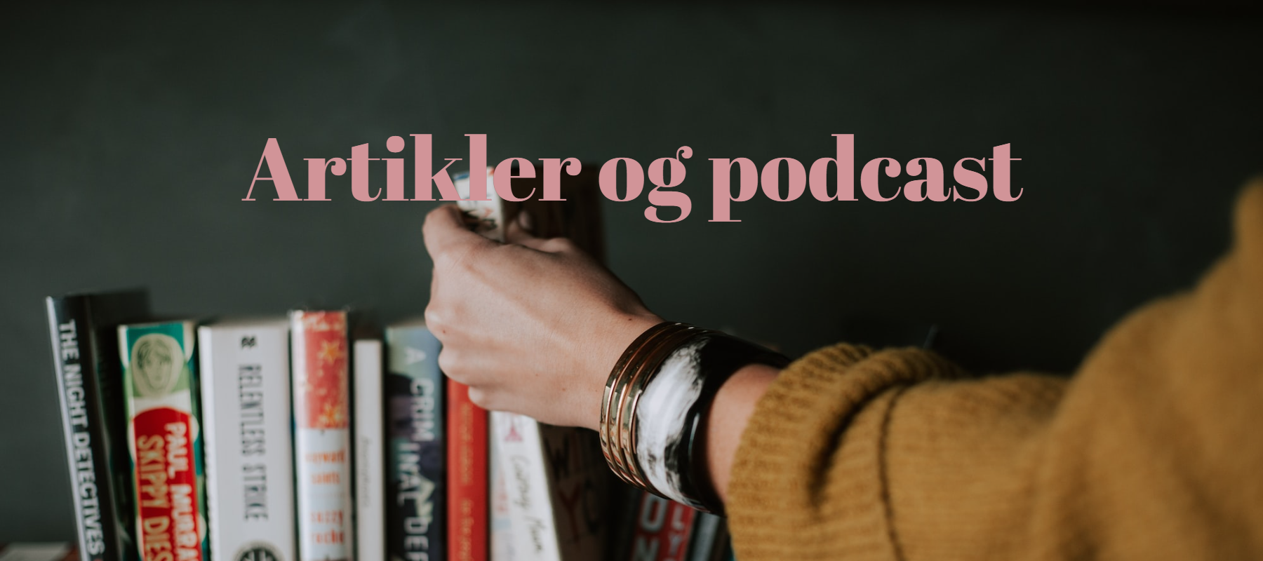 Artikler og podcast
